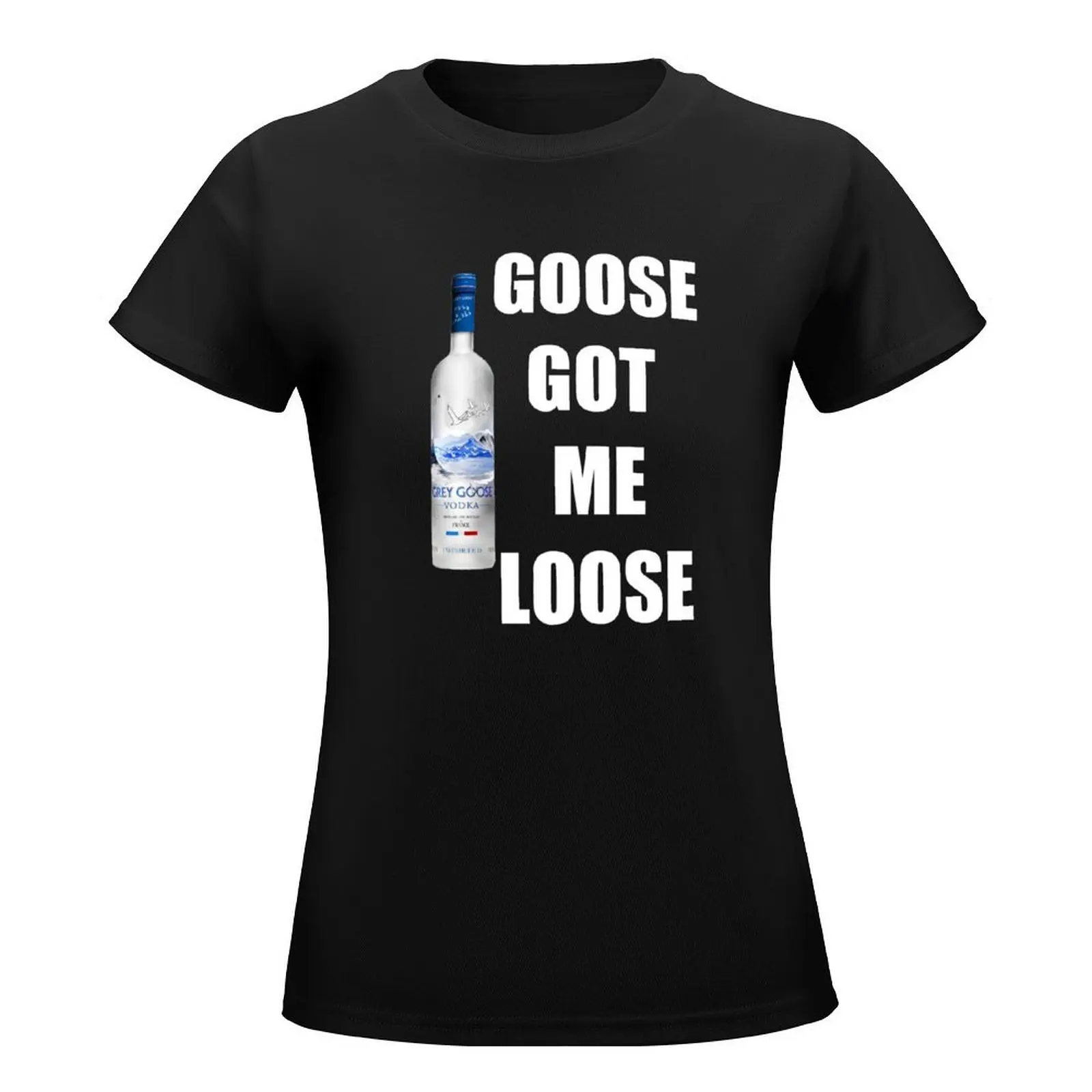 goose got me loose T-Shirt summer clothes animal print shirt for girls summer tops western t shirts for Women