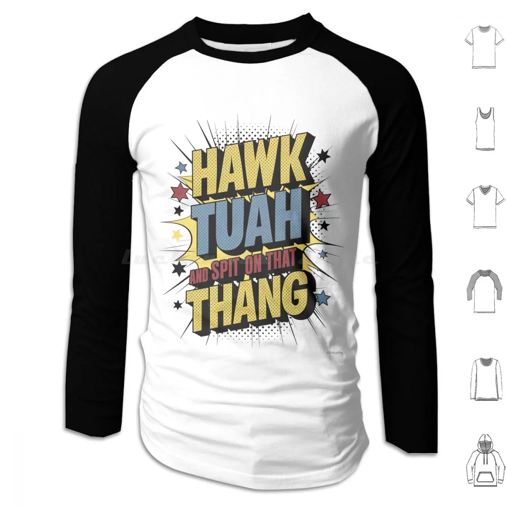 Hawk Tuah moletom com capuz de algodão manga longa Hawk Tuah Hawk Tuah Spit Mulher Savage Engraçado Mulheres Menina Selvagem Molhada e Selvagem Preto Branco