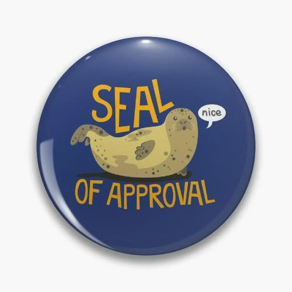 Seal of Approval Pin Buttons Brooches  Jewelry Accessory Customize Brooch Fashion Lapel Badges