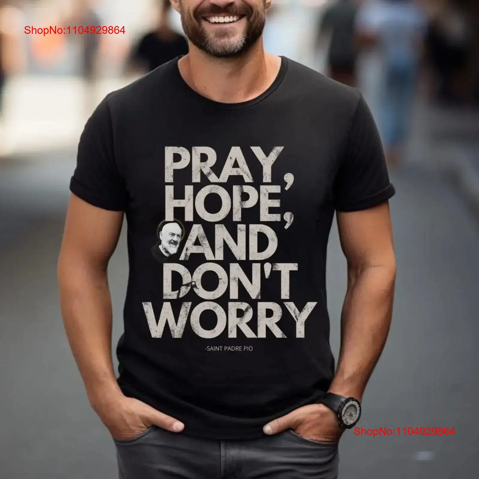 Camiseta São Padre Pio Masculina para Pai, Filho ou Ele - Vestuário Católico Inspirador - Presente de Aniversário Perfeito - Reze, Tenha Esperança e Não Se Preocupe
