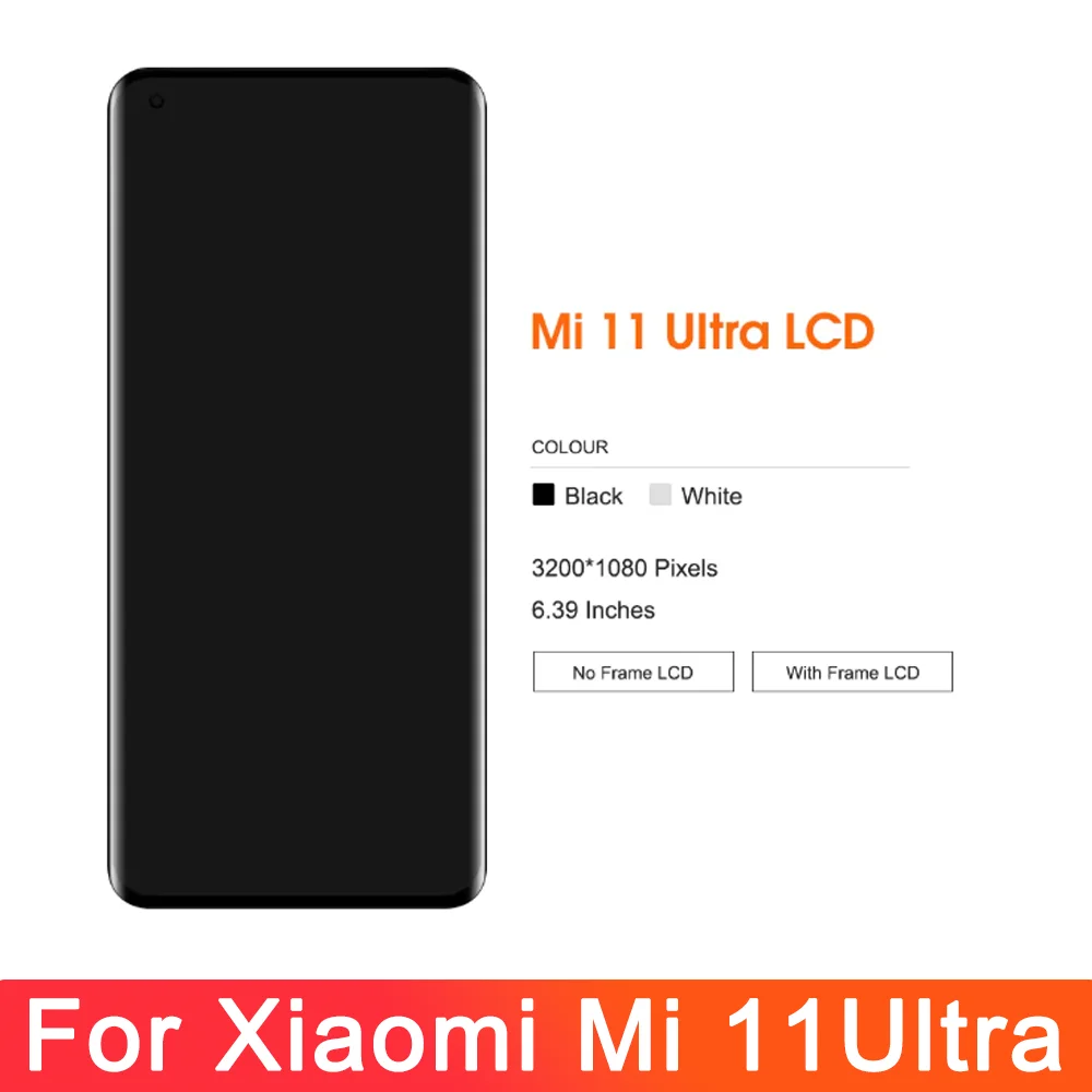 For AMOLED Display For Xiaomi Mi 11Ultra Mi 11 Pro LCD Touch Screen Assembly For Xiaomi Mi 11 Ultra M2102K1G with Frame