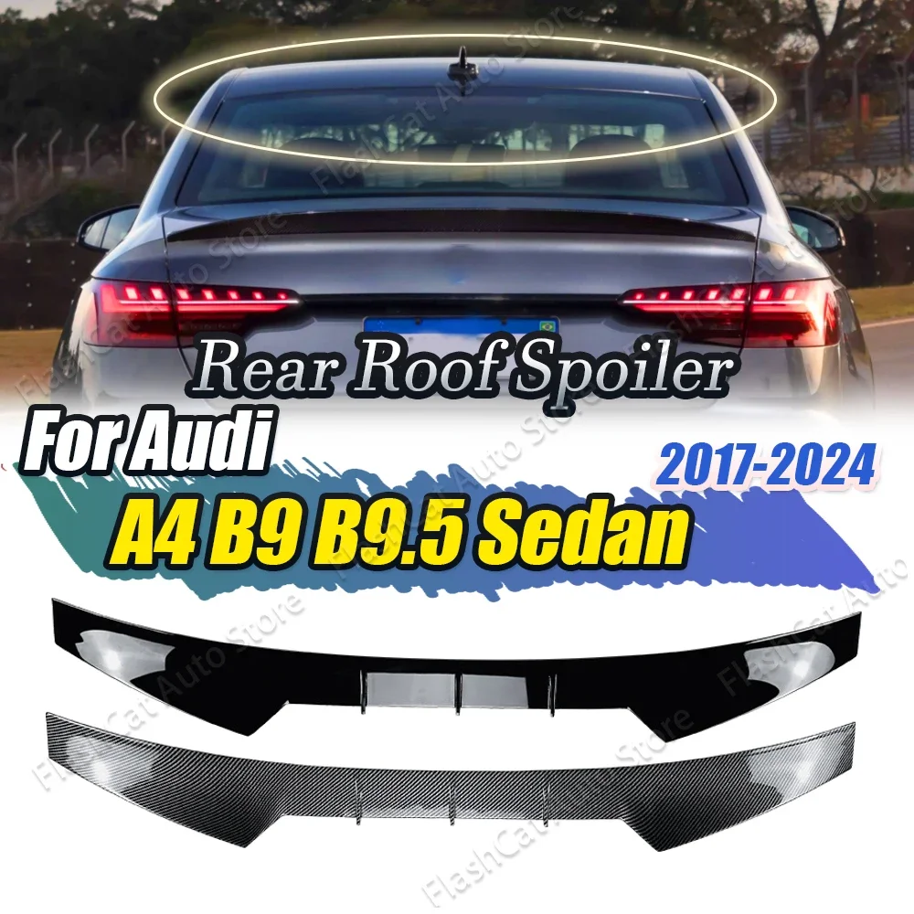 A4 B9 B9.5 Car Rear Spoiler Mid Trunk Lip Trim Tail Roof Middle Tailgate Wing For Audi A4 B9 B9.5 S4 S-line RS4 Sedan 2017-2024