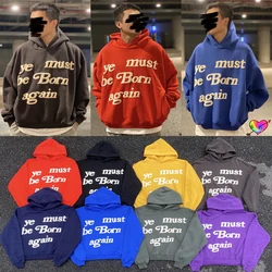 Sudadera con capucha para hombre y mujer, prenda deportiva con estampado de etiqueta CPFM.XYZ, Logo de espuma 3D 1:1 Ye Must Be Born Again, tejido pesado Kanye West, 2022