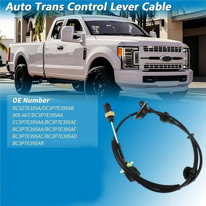 A80X-Gear Shifter Cable DC3Z7E395A 905667 CC3P7E395AA Auto Trans Transmission Control For Ford F250 F350 F450 F550 2011-2016