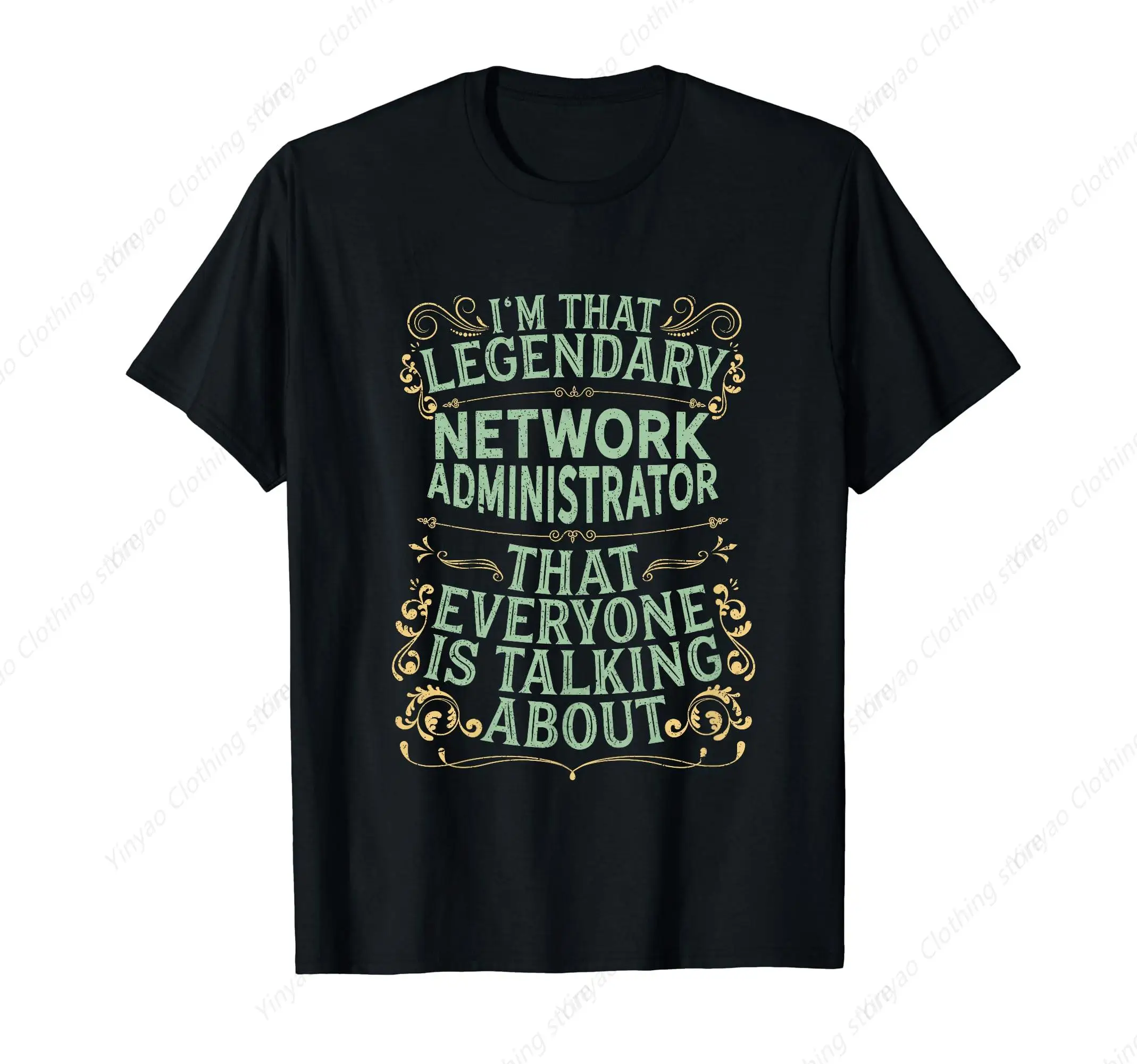 

System Administrator Legendary Network Administrator T-Shirt Fun Cool Printed Shirt Pure Cotton Casual Breathable Men'S Clothing