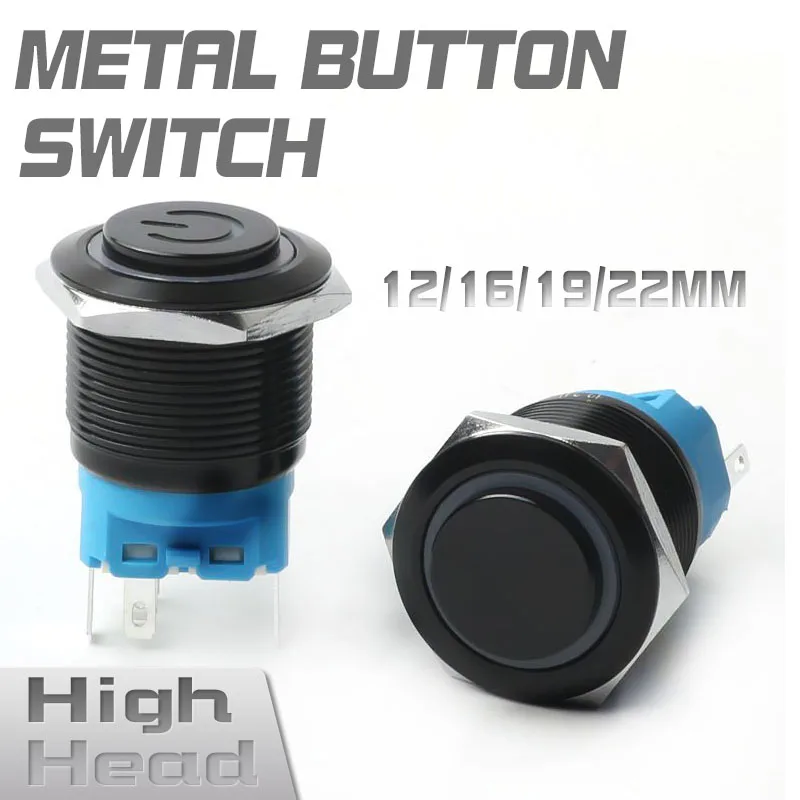 12/16/19/22mm High Head Metal Black With LED Light Waterproof Button Momentary Latching Switches With Power Mark 12V 24V 220V