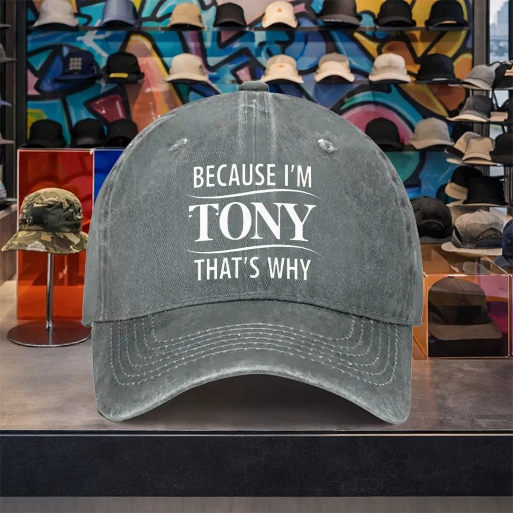 Because-I'm-Tony-Letter-Baseball-Cap-Unisex-Vintage-Washed-Cotton-Hat-for-Outdoor-Travel-Casual-Wear