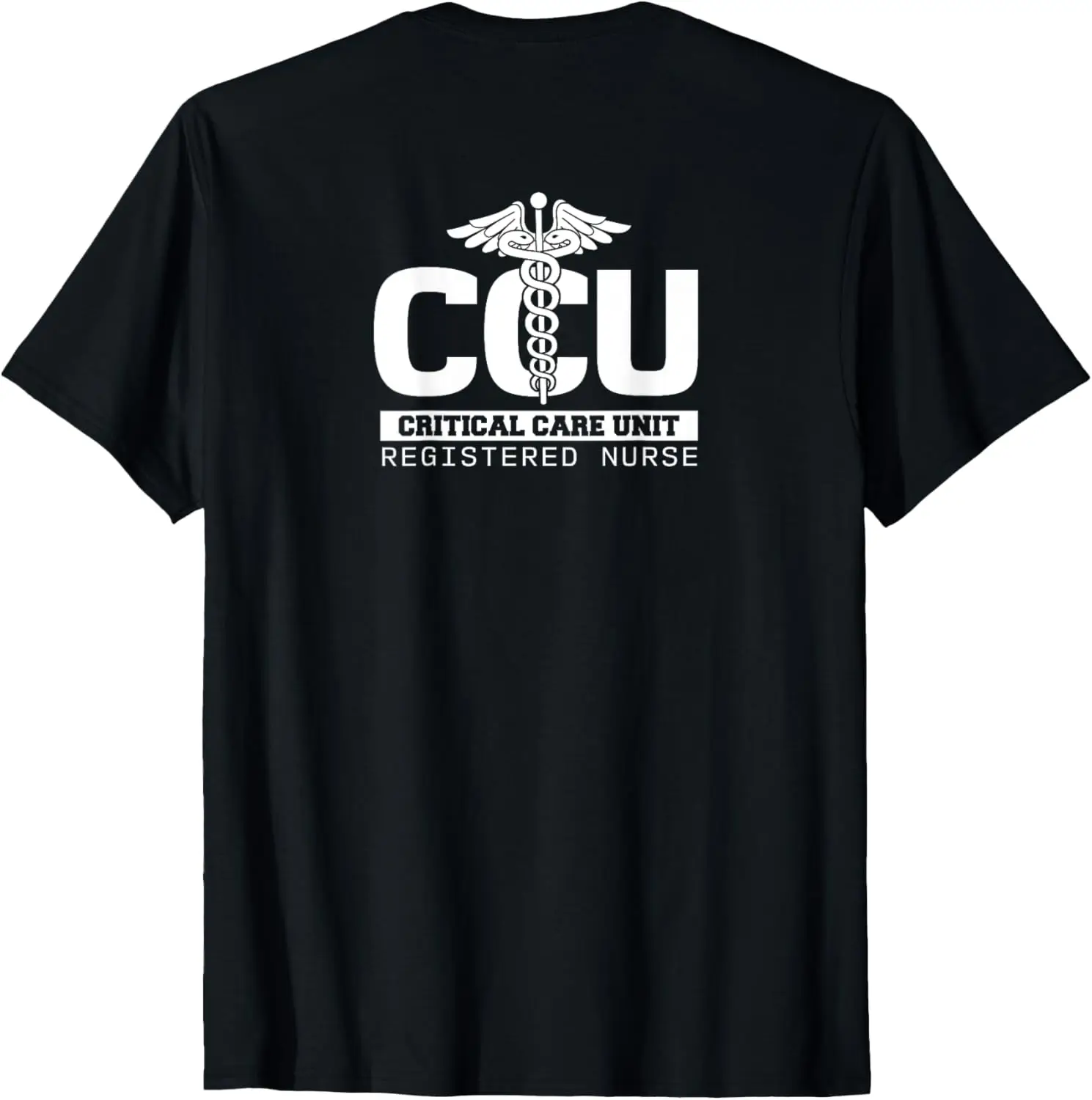 CCU Registered Nurse Critical & Cardiac Care Unit RN Staff T-Shirt