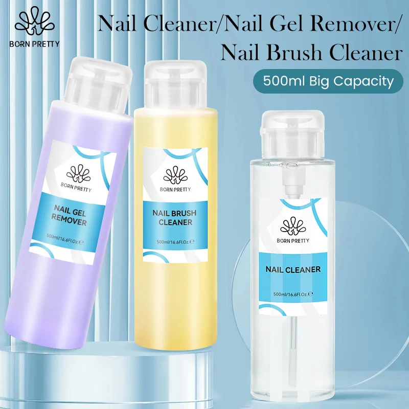 BORN PRETTY 500ml Nail Gel Remover Nail Brush Cleaner Nail Polish Cleaner Solution Liquid Manicure Care Tools Nail Art Tools