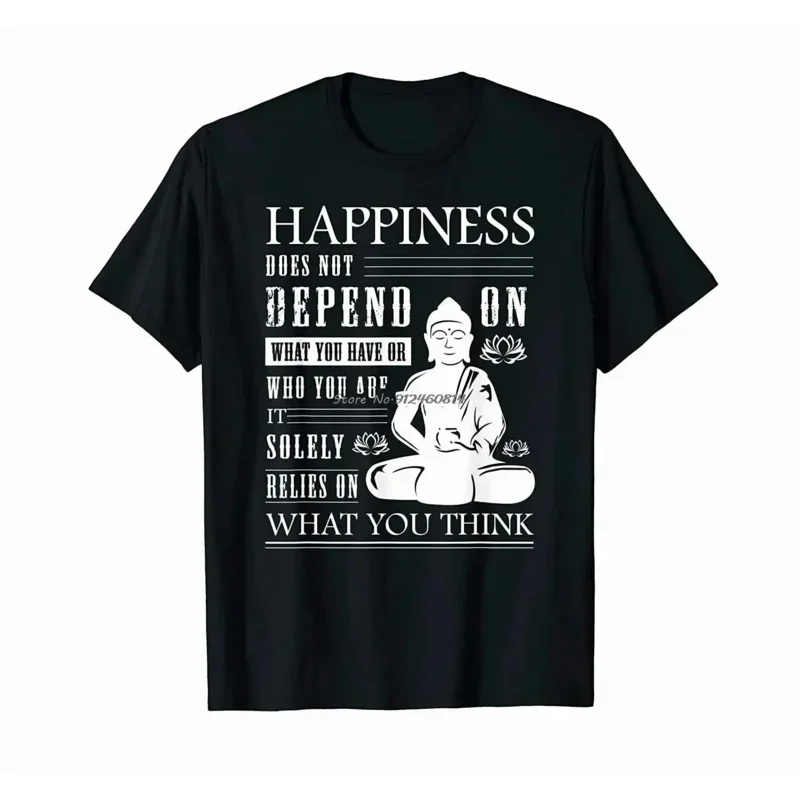 Camiseta de algodão O-pescoço para homens, Harajuku Streetwear, citação Buda, Zen Budismo, Yoga Felicidade, Tees Hip Hop, Streetwear Tops