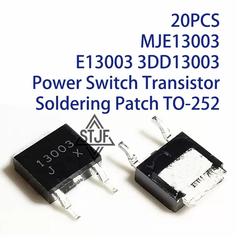 20PCS MJE13003 E13003 3DD13003 Power Switch Transistor Soldering Patch TO-252