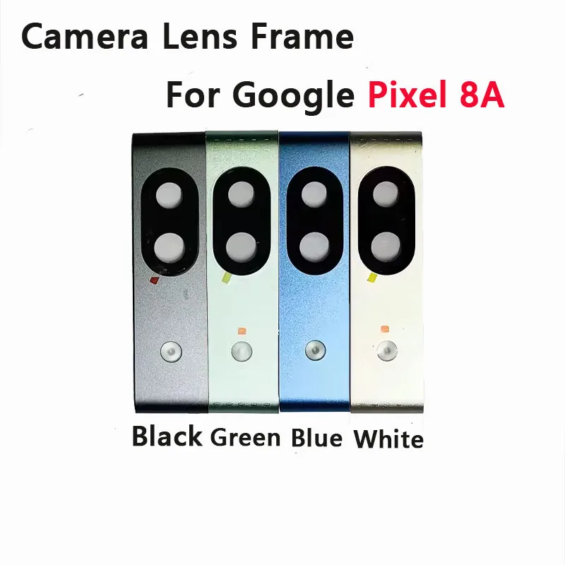 

For Google Pixel 8A Rear Back Camera Lens With Frame Black White Blue Green Replacement Parts