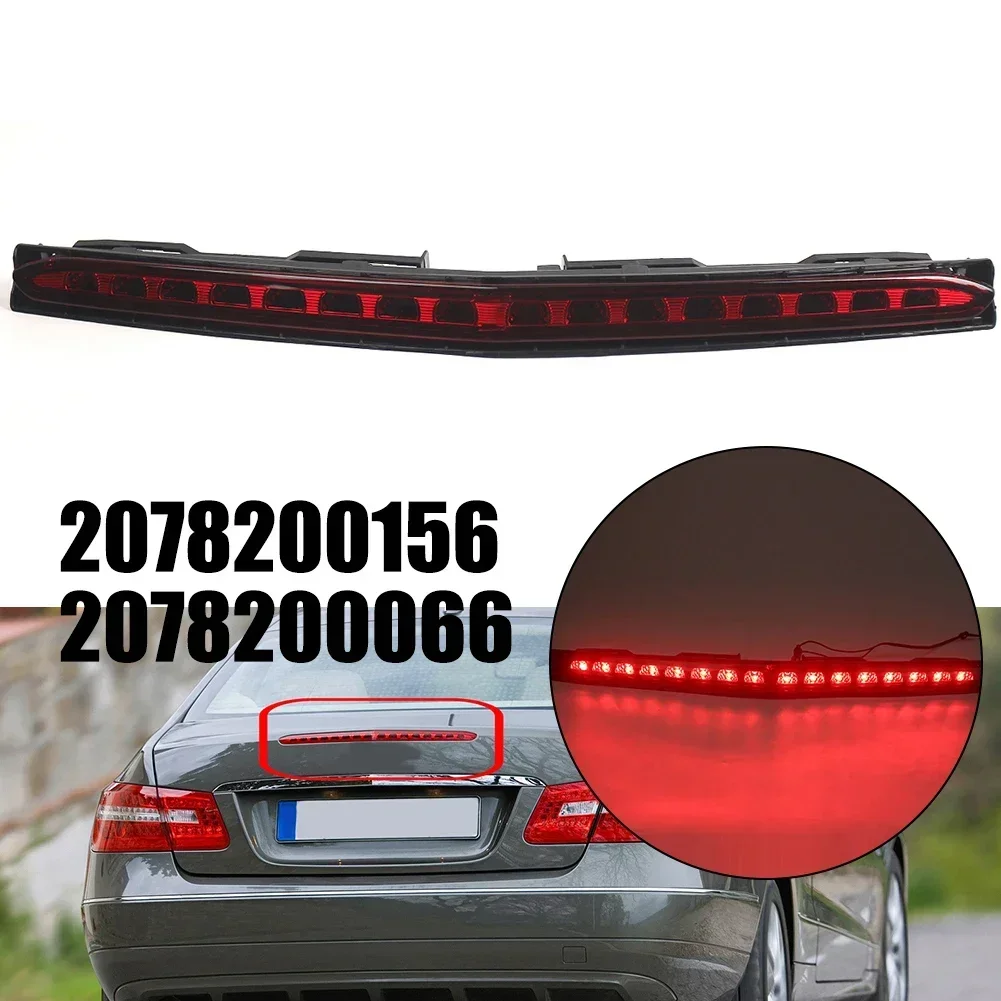 DC 12V Car Rear High Brake Light 2078200156 2078200066 For Mercedes-Benz C207 A207 E-Class 2009-2017（Coupe/Cabriolet Models）