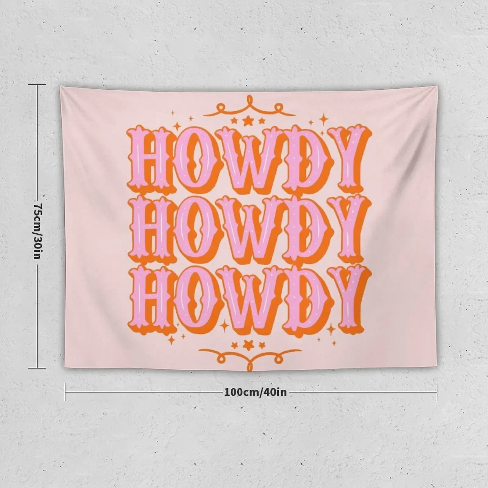 HOWDY HOWDY HOWDY YALL | Simple Type With Minimalist Ornament Space Cowgirl Orange Pink Background Tapestry