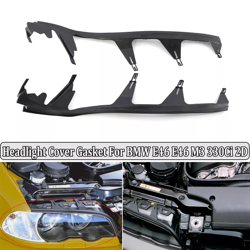 Headlight Cover Gasket for BMW 3 Series E46 M3 2001-2006 Headlight Sealing Strip Headlight Inserts 63128384489 63128384490