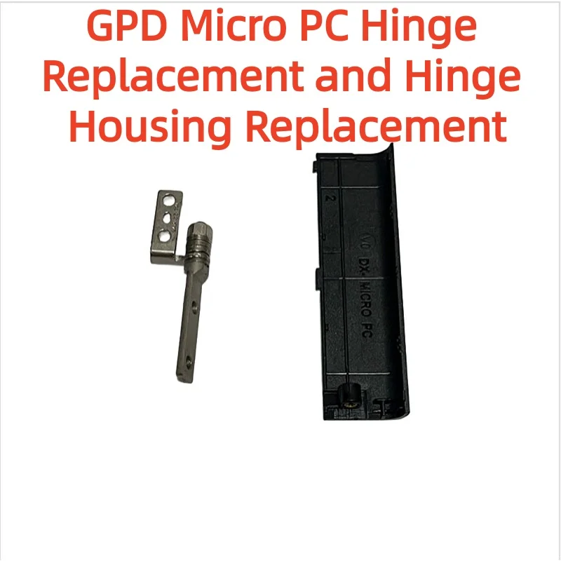 GPD Micro PC Hinge Replacement and Hinge Shell Replacement GPD Accessories