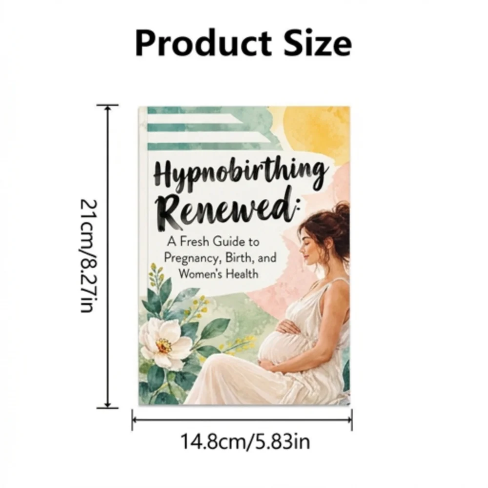 Hypnobirthing Renewed: A Fresh Guide to Pregnancy, Birth, and Women's Health