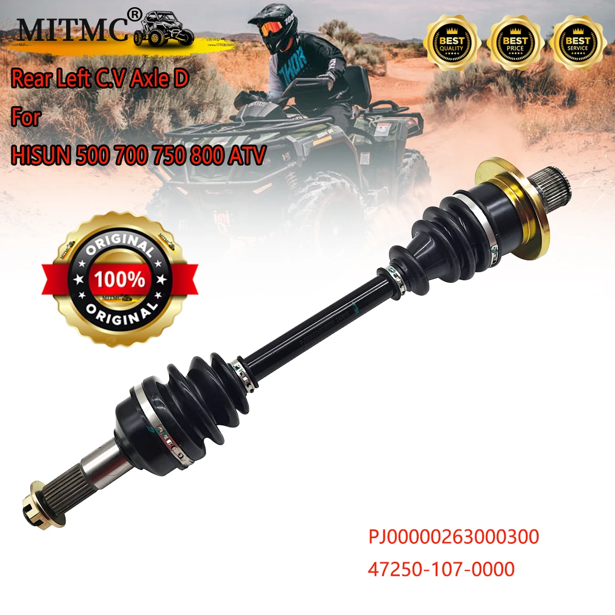 Original Rear Left Axle Shaft C.V Axle D For HISUN 500 700 750 800 ATV PJ00000263000300 47250-107-0000