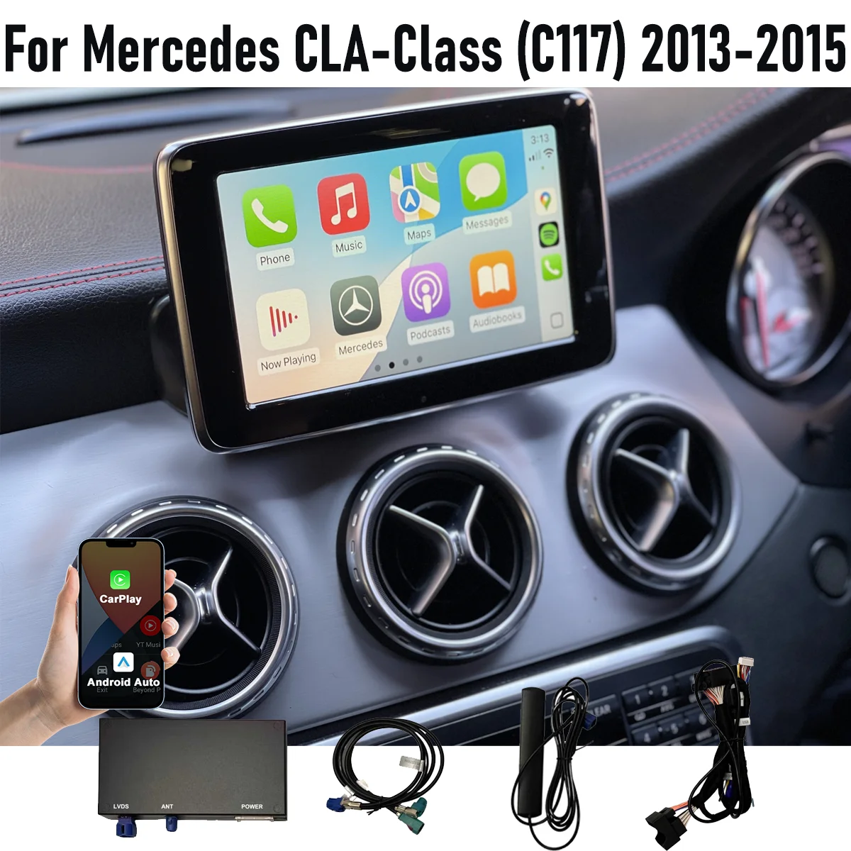 

Wireless CarPlay Android Auto For Mercedes CLA-Class (C117)2013-2015 NTG4.5/4.7 NTG5.0 with Mirror Link AirPlay Car Play