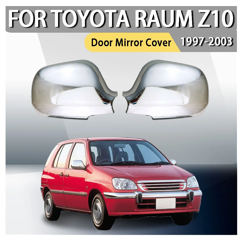 اكسسوارات السيارات سيارة ترقية غطاء مرآة الباب لتويوتا راوم Z10 1997 1998 1999 2000 2001 2002 2003 سيارة الديكور سيارة التصميم #1