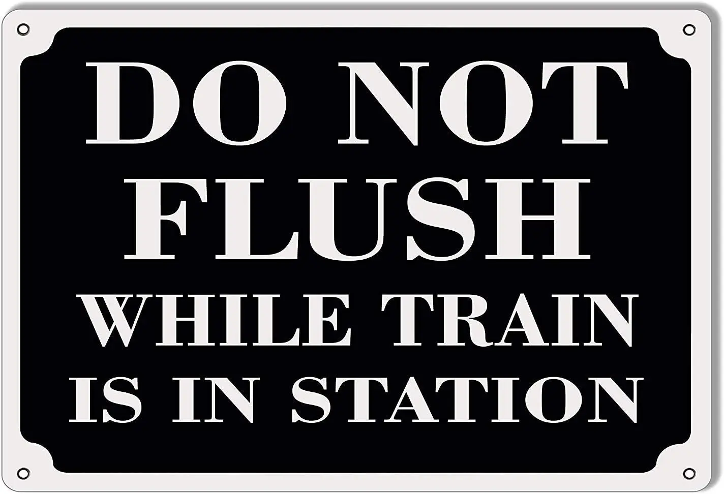 Do Not Flush While Train is in Station Railroad Metal Sign 8x12 sign