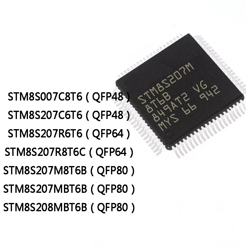 STM8S007C8T6 STM8S207C6T6 QFP48 STM8S207R6T6 STM8S207R8T6C QFP64 STM8S207M8T6B STM8S207MBT6B STM8S208MBT6B QFP80 IC Chip Stock