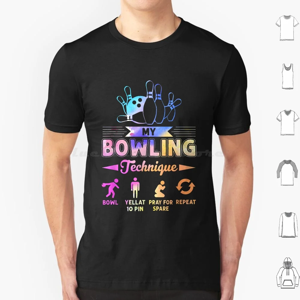 My Bowling Technique My Love Bowling T Shirt Big Size 100% Cotton My Bowling Technique My Love Bowling