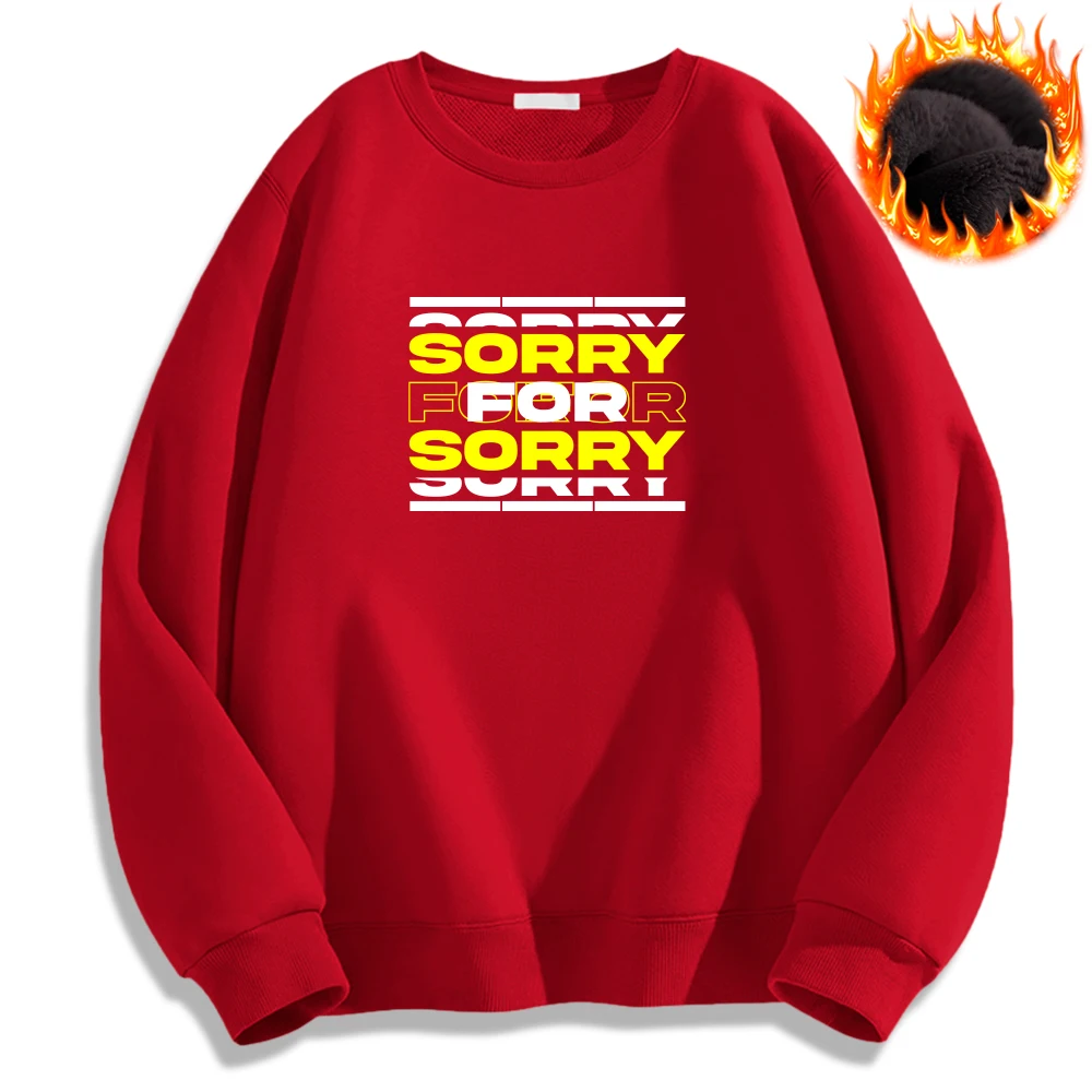 Sorry for Sorry Printed Hoodies Cozy Casual Sweatshirt Oversize Hoodie New in Pullover Man Tops Warm Fashion Mens Clothing