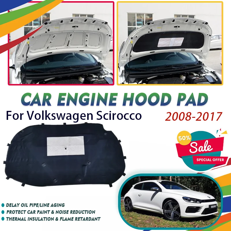 Car Engine Hood Pad For VW Volkswagen Scirocco MK3 2008~2017 Cotton Sound Insulation Cover Fireproof Heat Shield Car Accessories