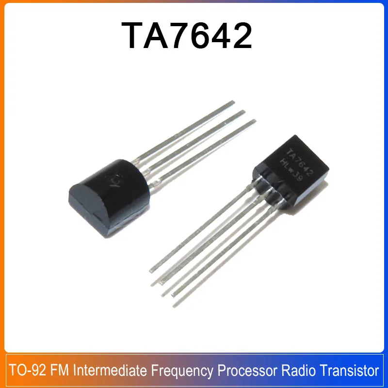 10-50PCS TA7642 7642 TO-92 FM Intermediate Frequency Processor Radio Transistor