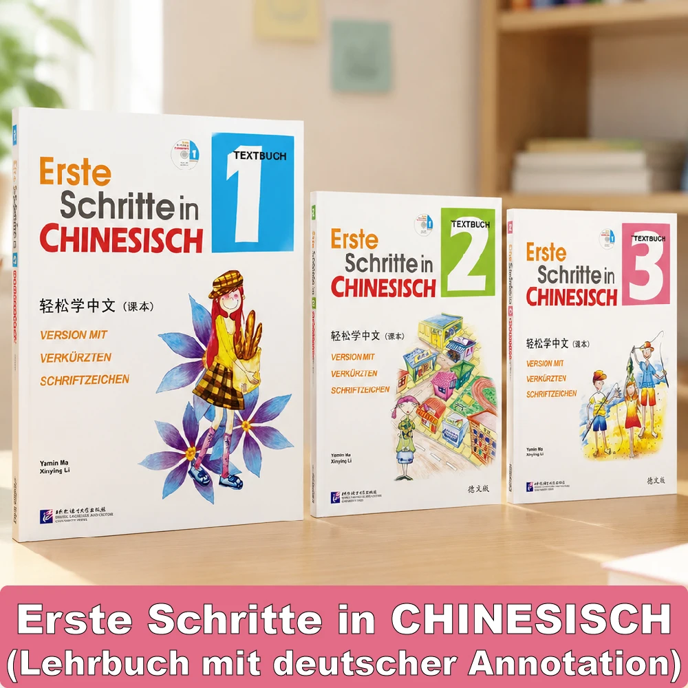 Getting Started in Chinese – Textbook with German Annotations | Learn Chinese from Scratch for Teenagers (Ages 10–20)