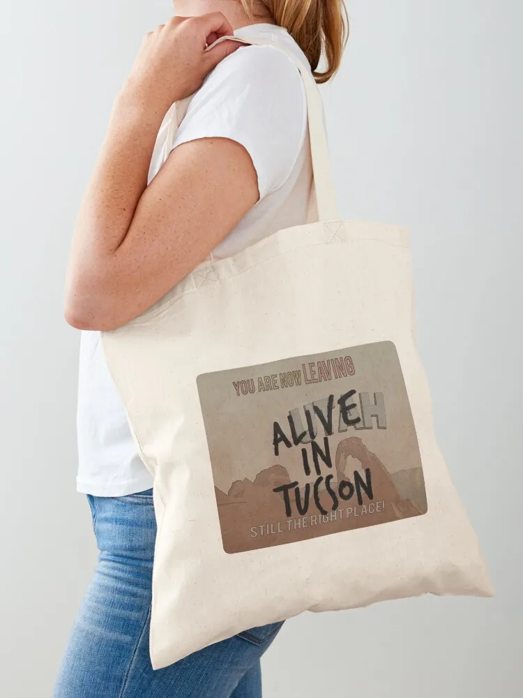 

Alive in Tucson - road sign Tote Bag Shopping bags tote bag canvas tote bag university reusable shopping bags