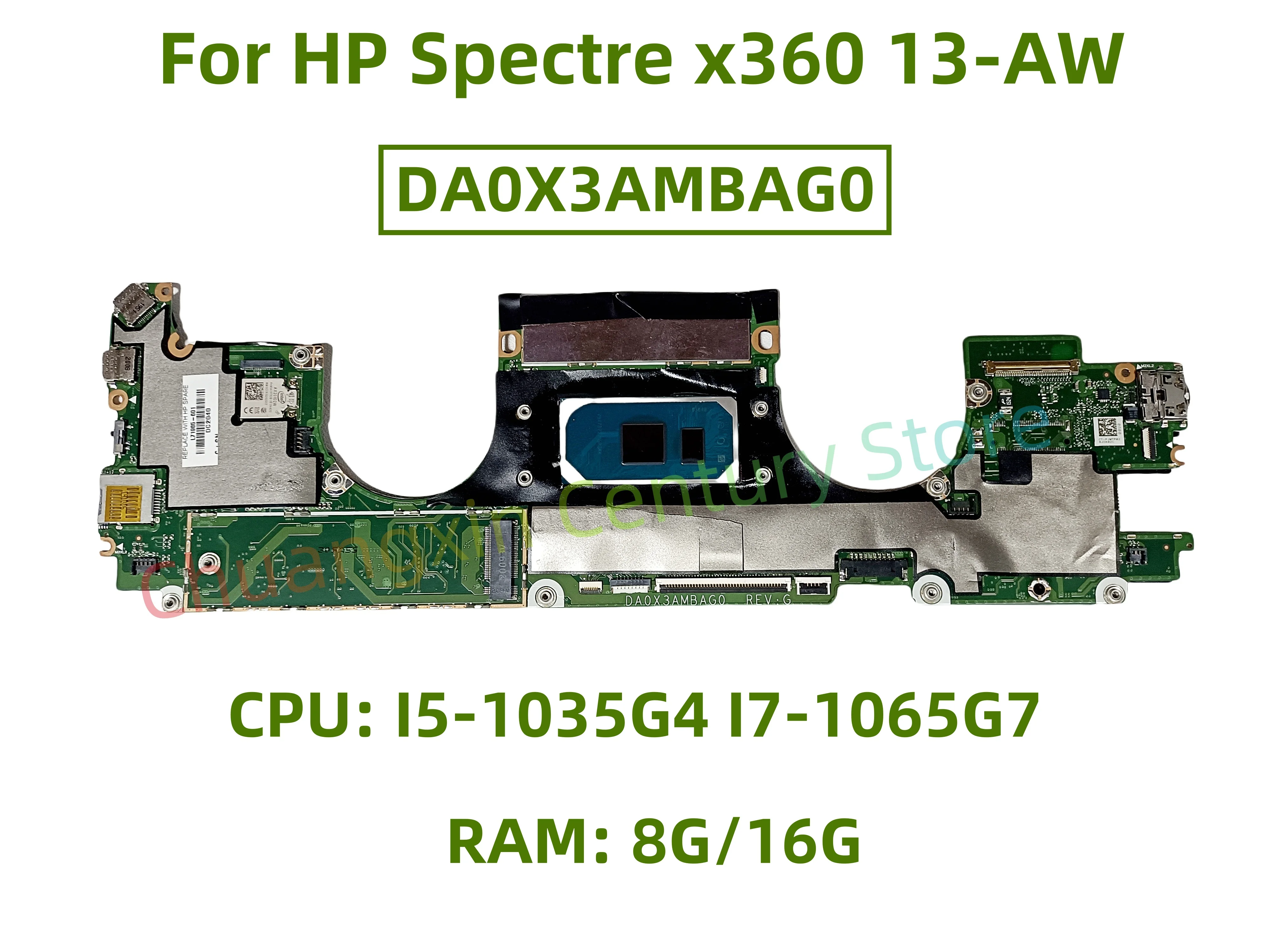 

DA0X3AMBAG0 Motherboard for HP Spectre x360 13-AW Laptop CPU: I5-1035G4 I7-1065G7 RAM: 8G/16G 100% tested successfully shipped