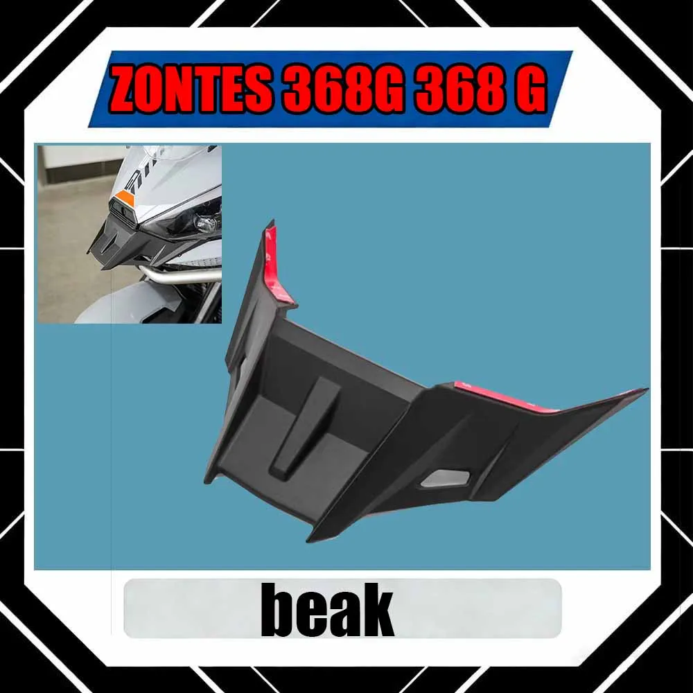 

For ZONTES 368G 368 G Motorcycle modification: bird beak, front duck beak