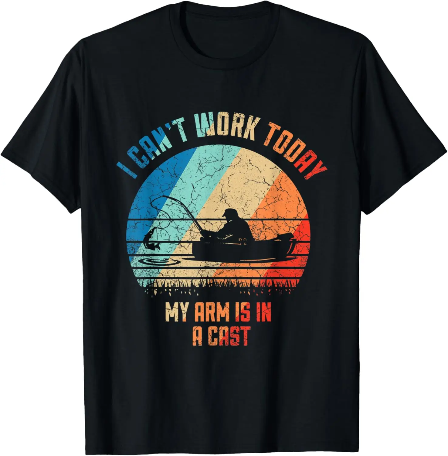 

I Can't Work Today My Arm Is In A Cast Fishing Fathers Day T-Shirt