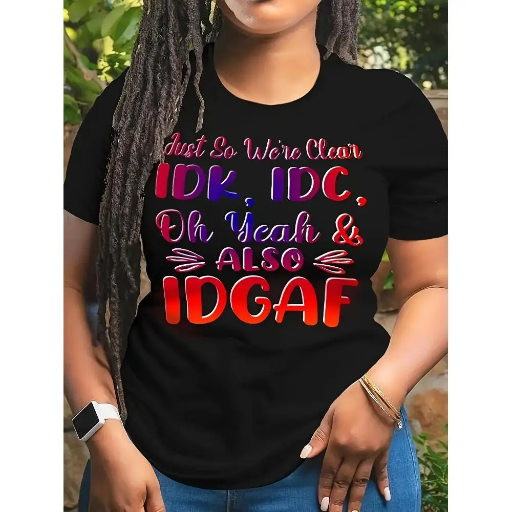 

Plus Size Sassy 'IDGAF' T - Shirt for Women | Casual Crew Neck, Medium Stretch | Ideal for Summer Outdoor
