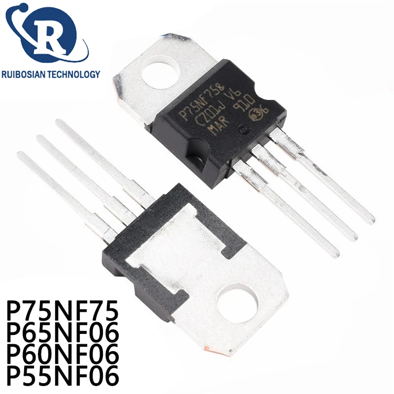 10PCS P75NF75 STP75NF75 P65NF06 STP65NF06 P60NF06 STP60NF06 P55NF06 STP55NF06 TO-220 MOSFET Transistor