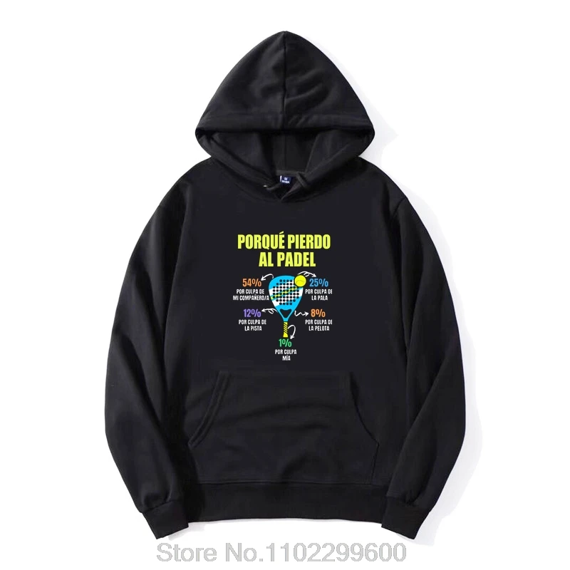 Padel Divertido Hoodie Porque Pierdo Al Padel Funny Hoody Casual Cotton Soft Premium Funny Men's Clothing Oversized Sweatshirt