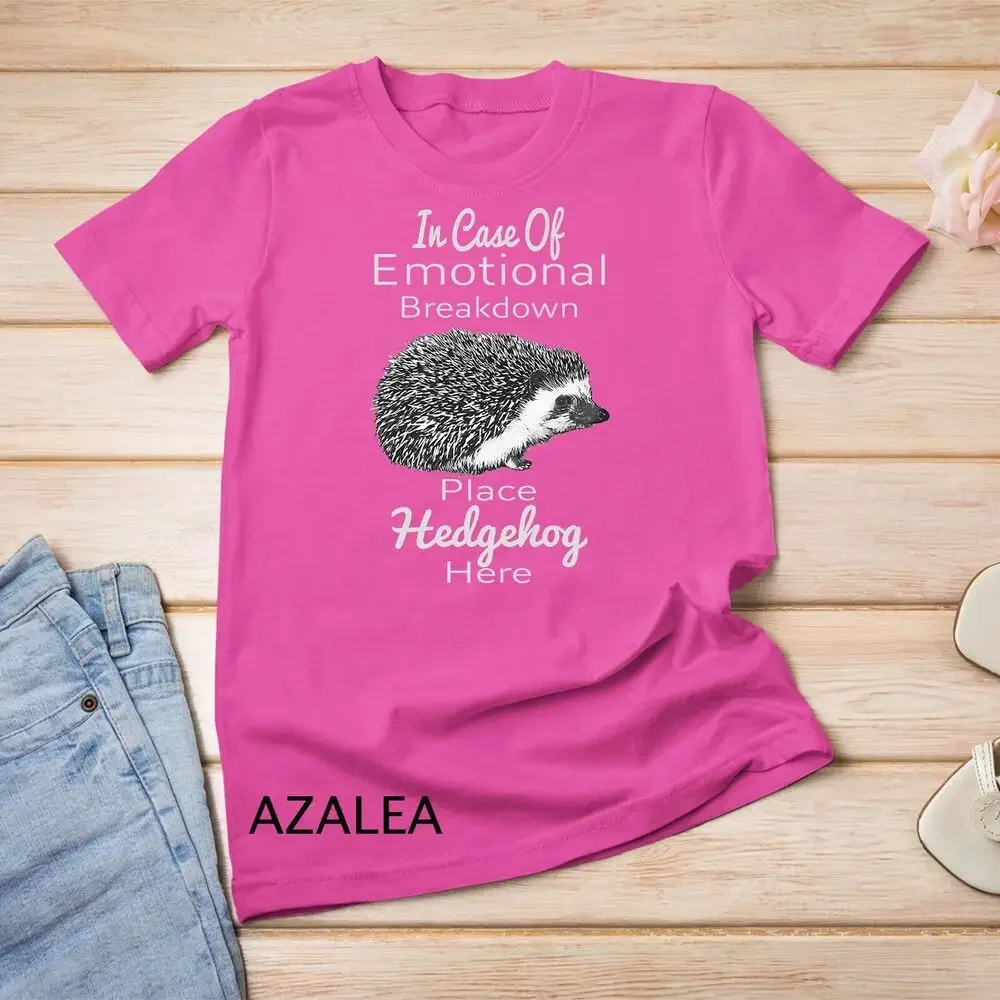 In Case Of Emotional Breakdown Place Hedgehog Here Unisex T-shirt image 2