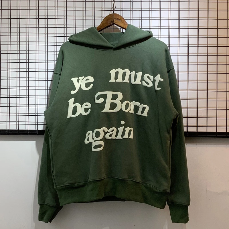 

New Green Kanye West Hoodie Foam Letter Print Fleecing Hoody High Street Fashion Ye Must Be Born Again Sweatshirt Unisex