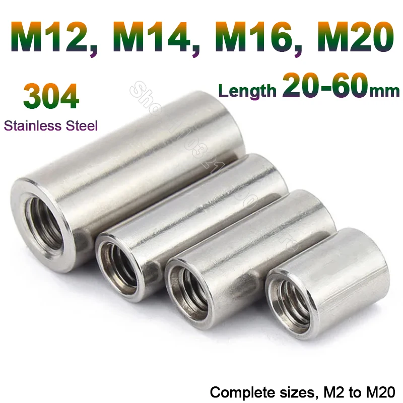 

M12 M14 M16 M20 304 A2 Stainless Steel Extension Round Column Joint Coupling Nut Cylindrical Connector Joint Sleeve Tubular Nuts