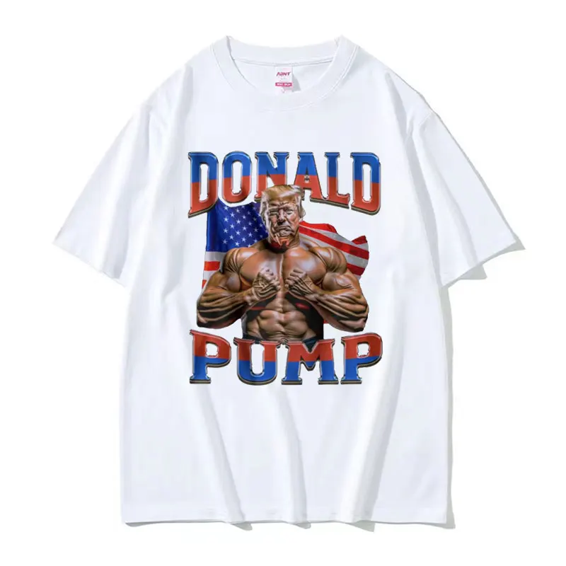 Donald Pump Gift Meme T Shirt Funny Election Gym Graphic T Shirts Men Women Harajuku 100% Cotton High Quality T-shirt Streetwear