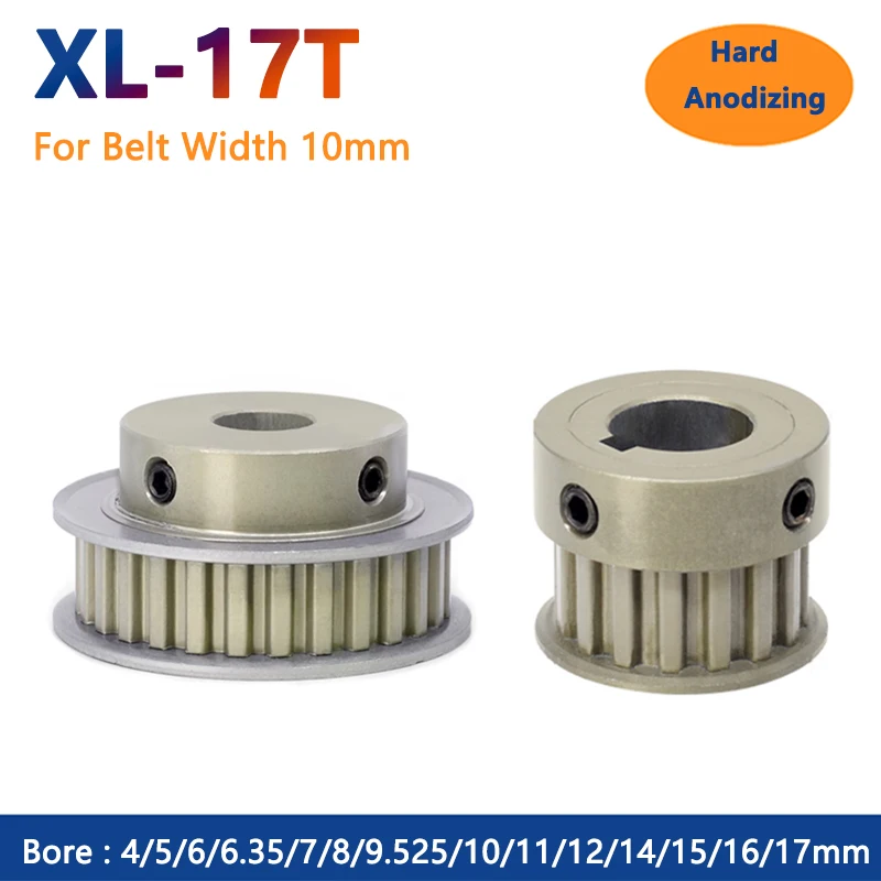 

1pc 17 Teeth XL Timing Pulley 17T Hard Anodized Aluminium Synchronous Wheel Bore 4 5 6 6.35 7-17mm for Belt Width 10mm BF K Type