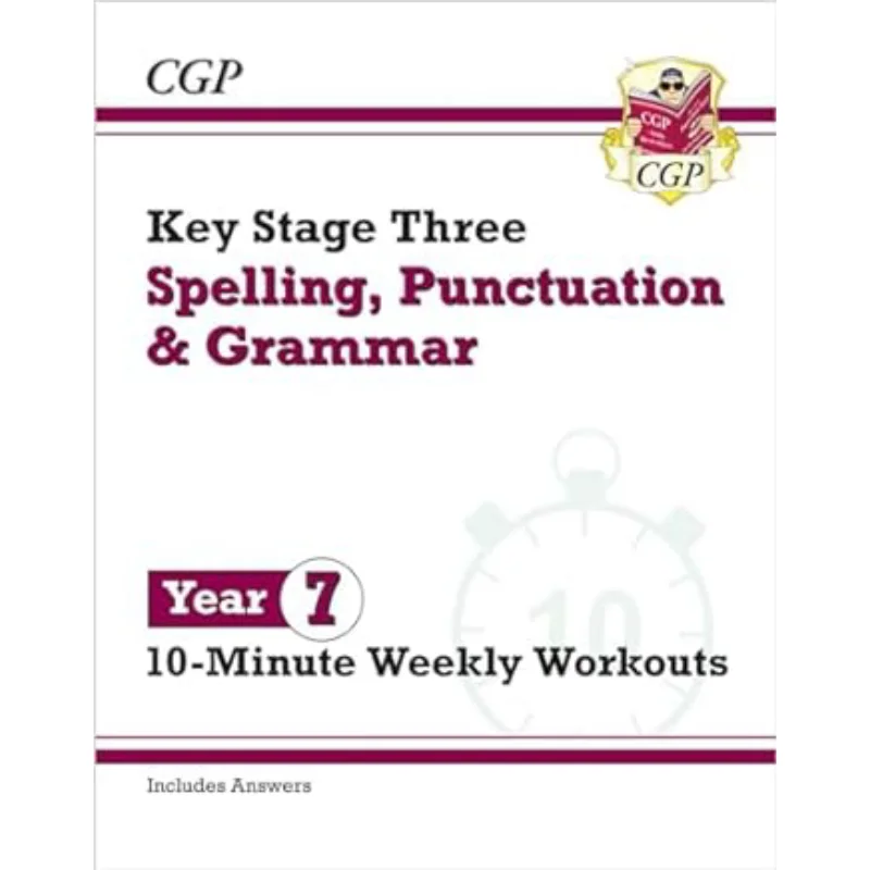 New KS3 Year 7 Spelling Punctuation And Grammar 10Minute Weekly Workouts CGP Team Coordination Group Publications 9781837740550