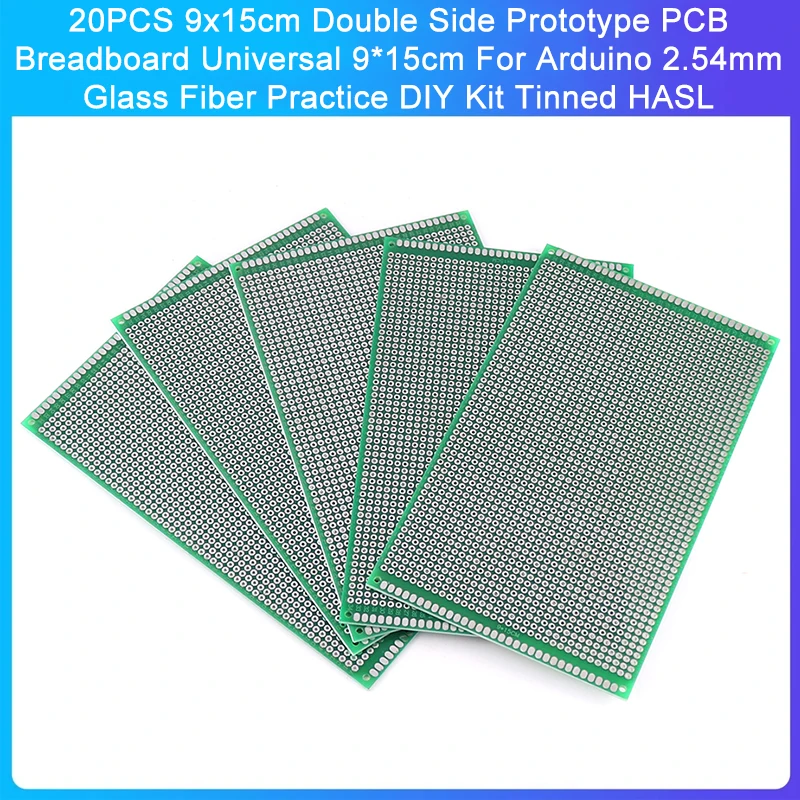 20PCS 9x15cm Double Side Prototype PCB Breadboard Universal 9*15cm For Arduino 2.54mm Glass Fiber Practice DIY Kit Tinned HASL