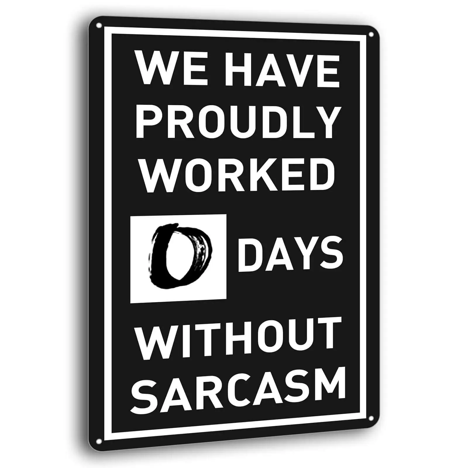 

BAYABU Metal Tin Signs 0 Days Without Sarcasm Decorative Wall Sign Home Decor Plaque Poster for Pub Garden Indoor Beer 8 x 12 in