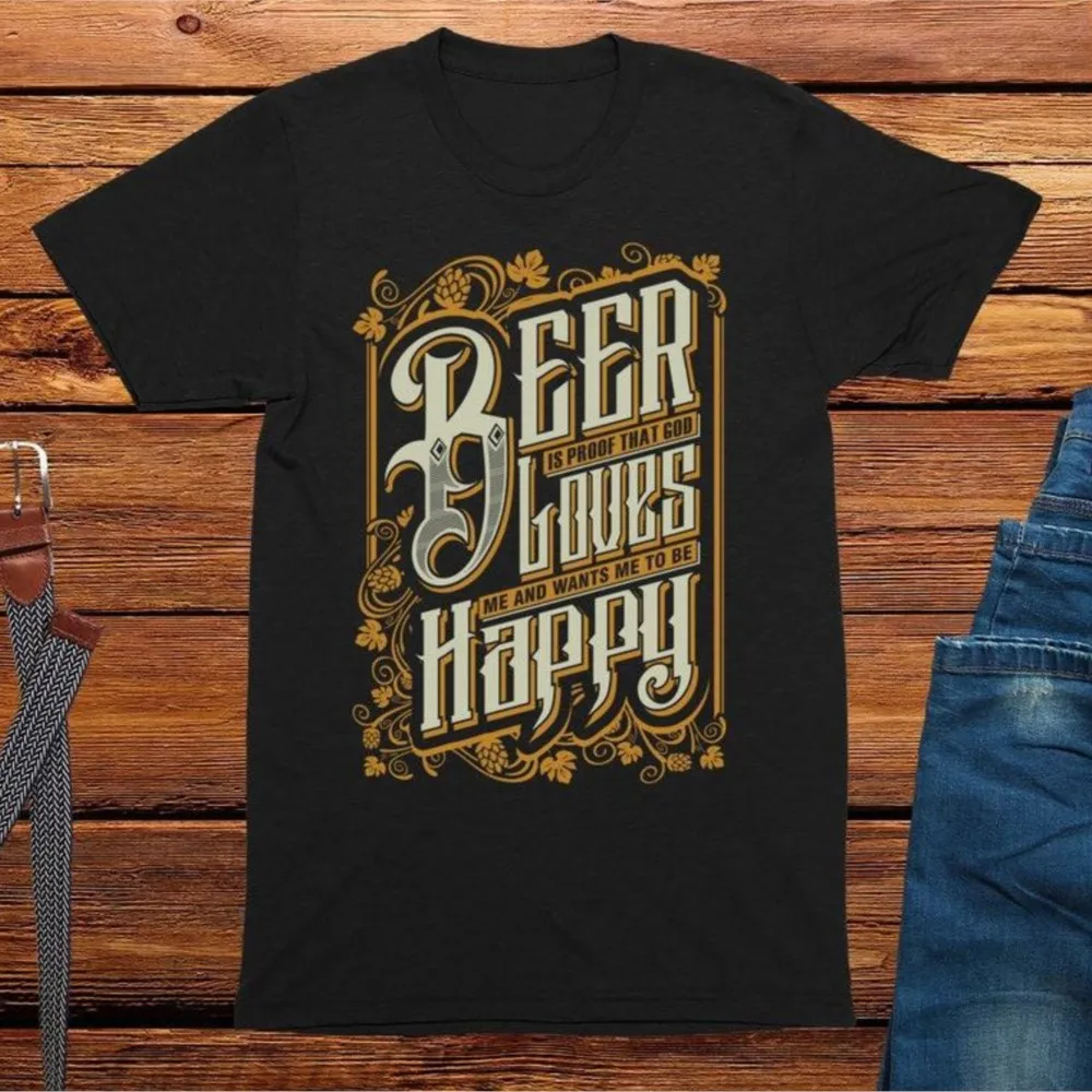 Beer is Proof God Loves Us and Be Happy Unisex Adults T-shirts Women Retro Printed Tee Shirts Vintage Cotton Oversized Clothing