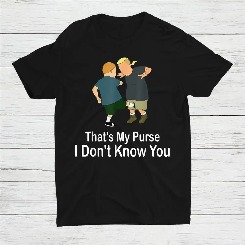 Thats My Purse I Don’T Know You Unisex T-shirt Size S-5XL Gift For FanHigh Quality 100%Cotton Short Sleeve