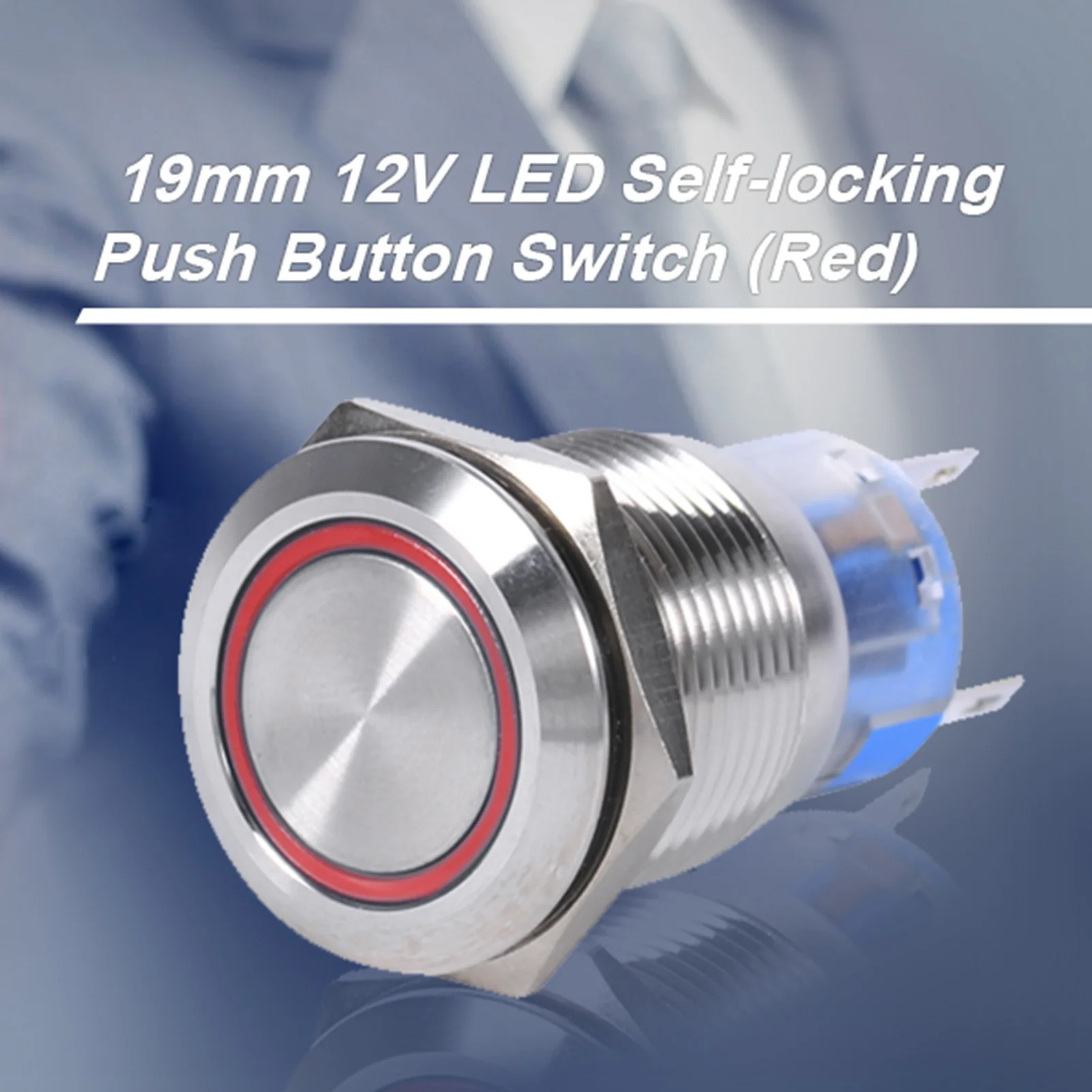 19mm 12-24V Waterproof Stainless Selflocking Latching Push Button Switch White LED