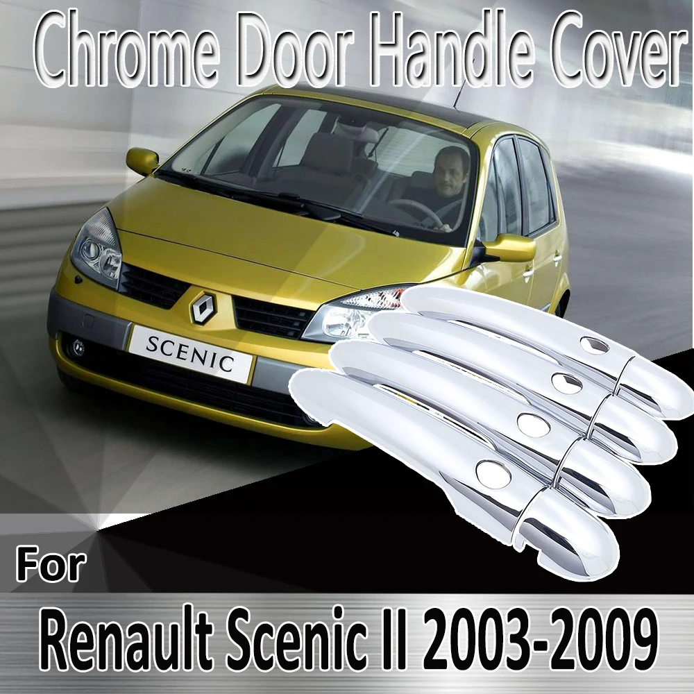 For Renault Scenic II 2003~2009 2005 2007 Styling Stickers Decoration ABS Chrome Door Handle Cover paint Refit Car Accessories